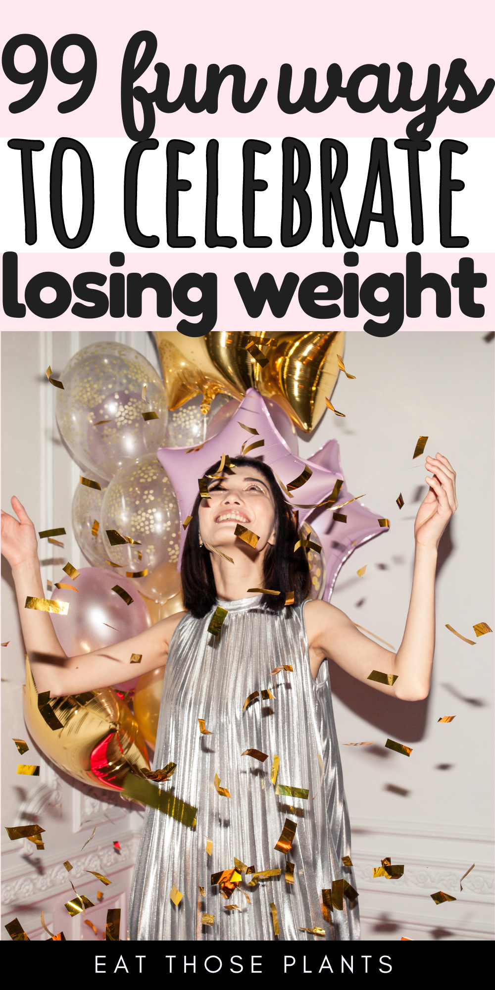 99 fun ways to celebrate losing weight