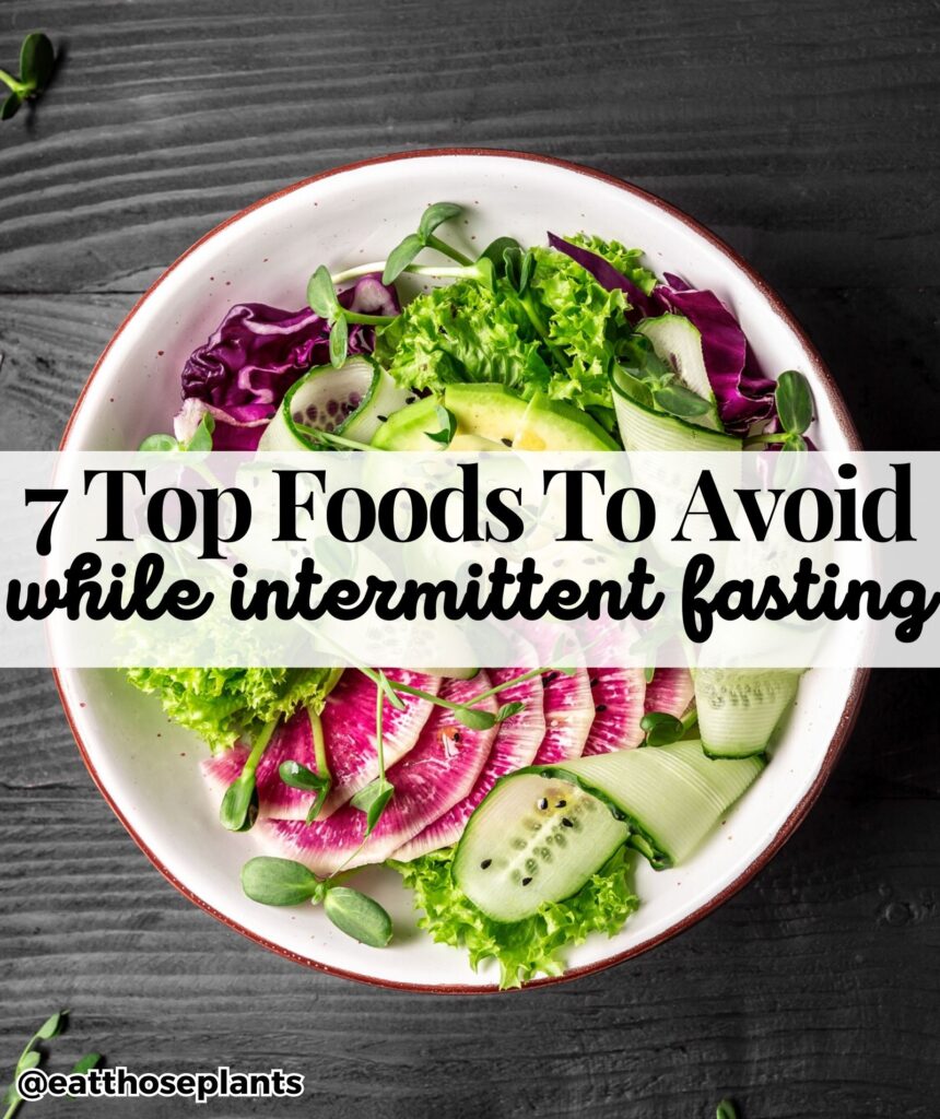 avoid foods intermittent fasting