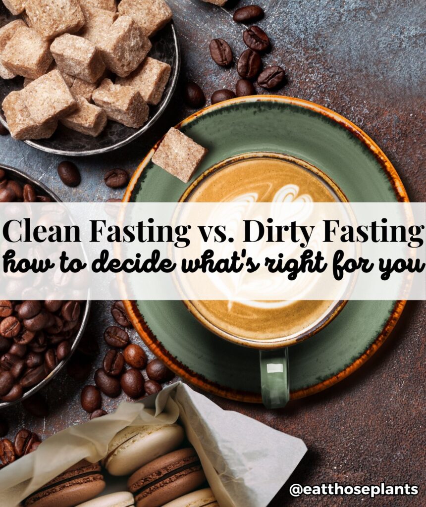 clean fasting vs dirty fasting