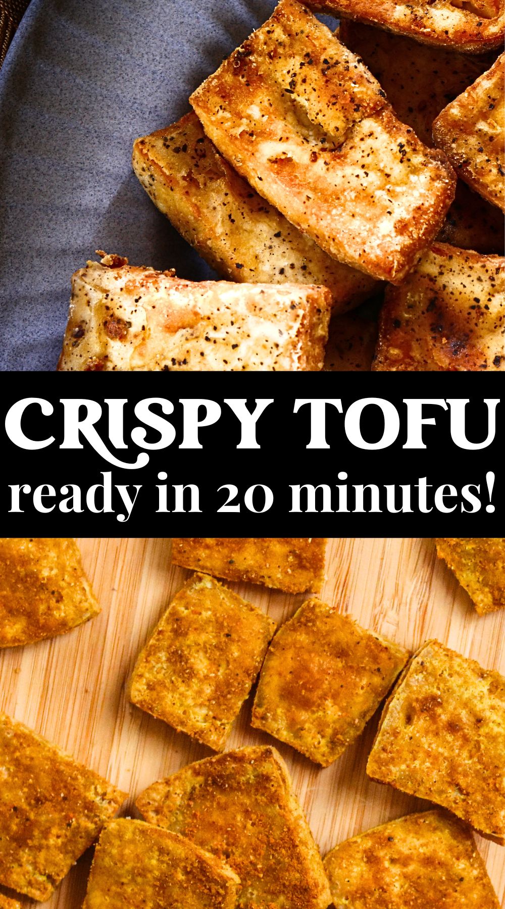 Low-Calorie Crispy Tofu Recipe (Ready in 20 Minutes!) – Eat Those Plants