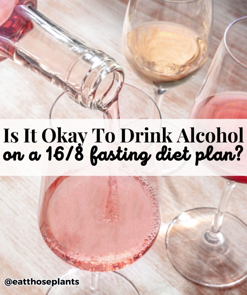 drink alcohol intermittent fasting