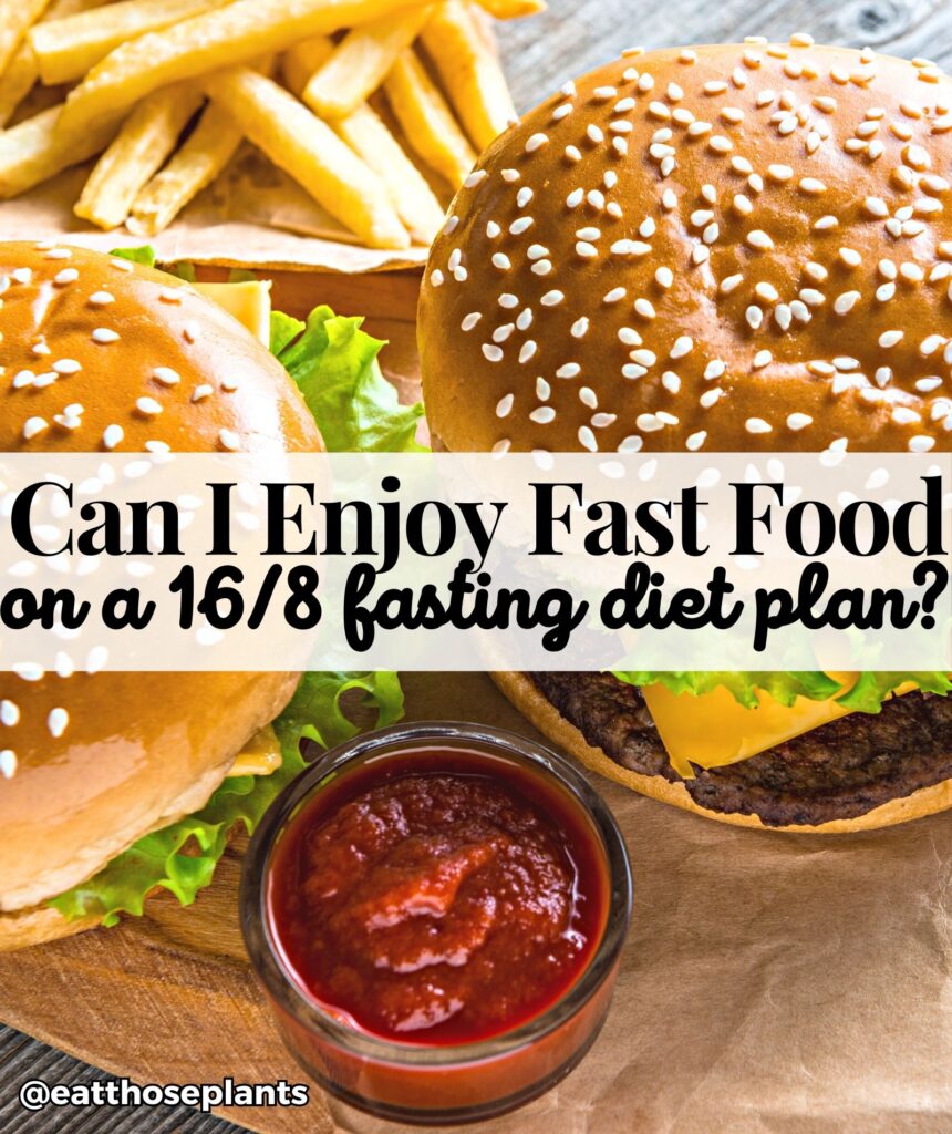 fast food intermittent fasting diet plan