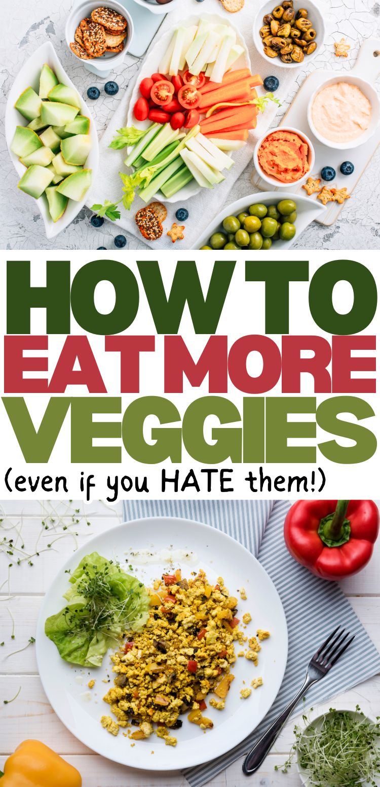 17 Tips To Eat More Veggies & Go Plant-Based For Beginners - Looking for how to start a plant-based diet for beginners? The first step is to start eating more vegetables every day. Some people want to go vegan or try a plant-based diet but HATE vegetables. This blog post will show you 17 easy steps and food swaps to help you incorporate more plant-based foods into your lifestyle.