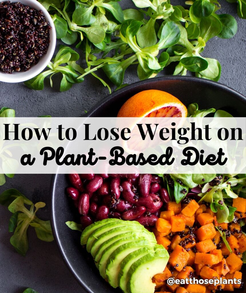 how to lose weight on a plant-based diet