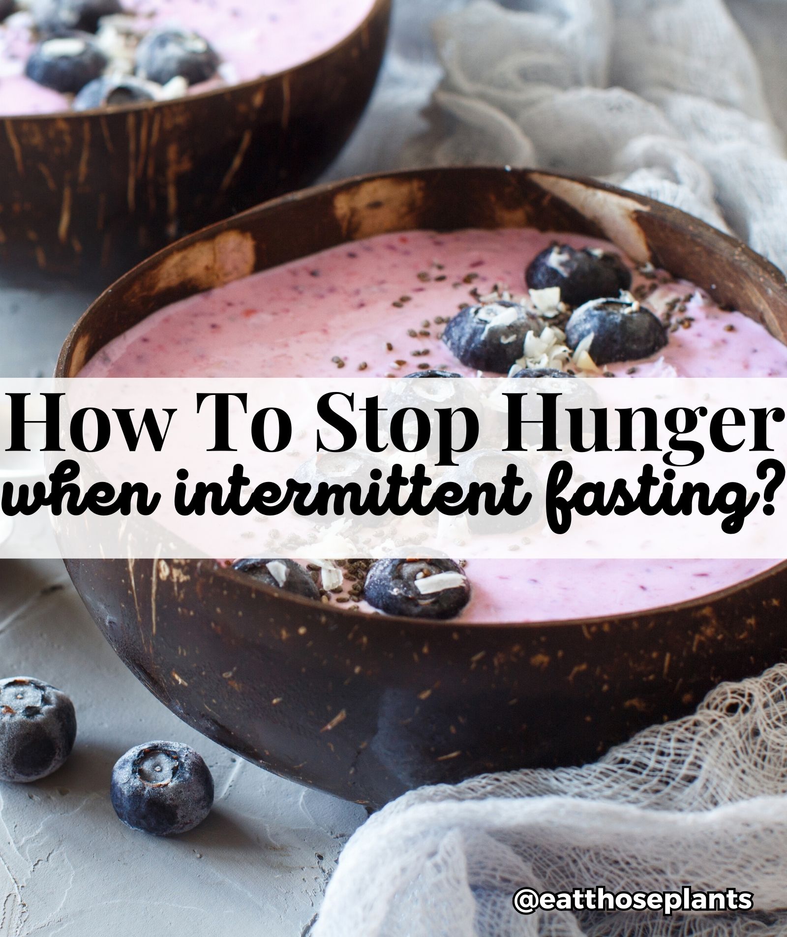 how-to-stop-hunger-when-fasting-7-ideas