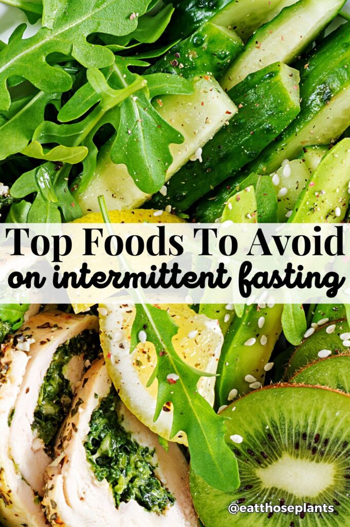 intermittent fasting foods to avoid