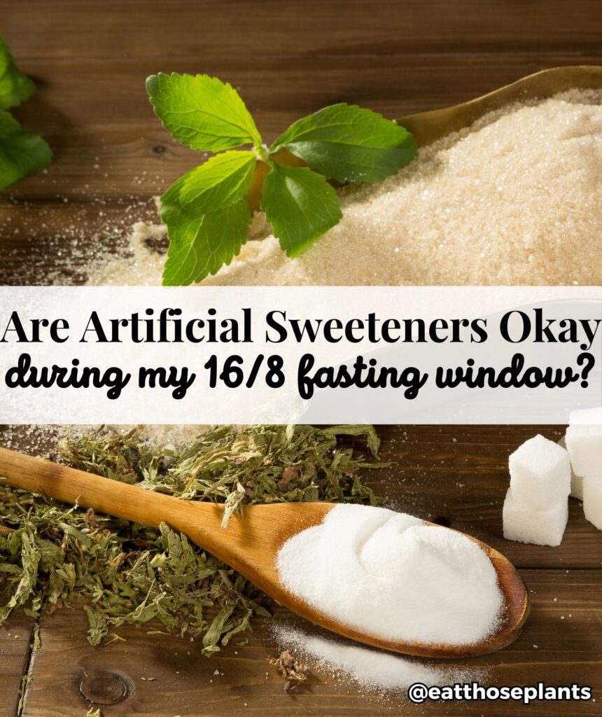 is artificial sweetener okay intermittent fasting