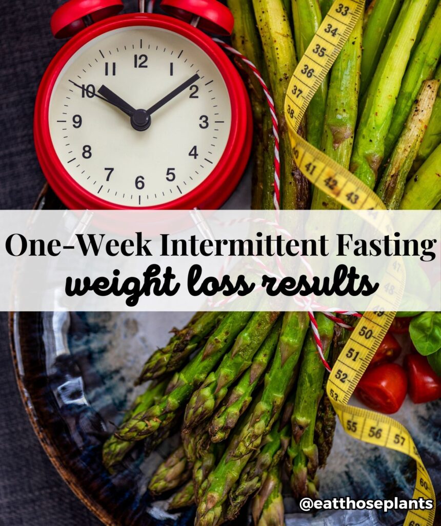 One-Week Intermittent Fasting Weight Loss Results