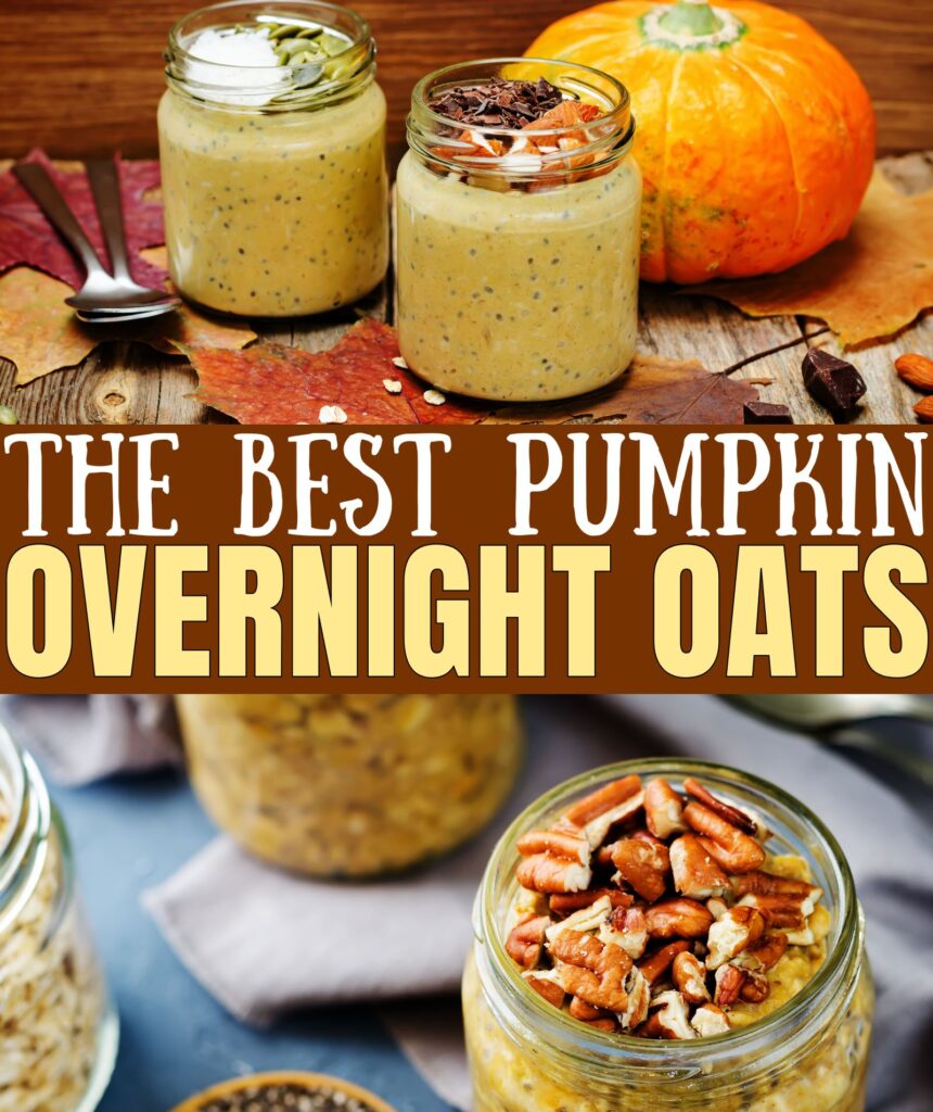 the best vegan pumpkin overnight oats recipe breakfast on the go