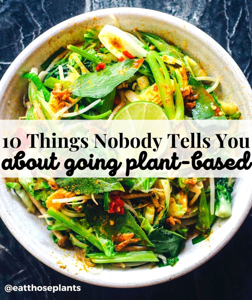 things nobody tells you about going plantbased